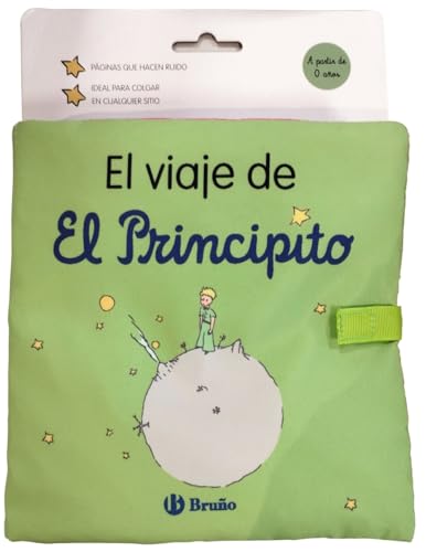 El viaje de El Principito (Castellano - A PARTIR DE 0 AÑOS - PERSONAJES - El Principito) von Editorial Bruño